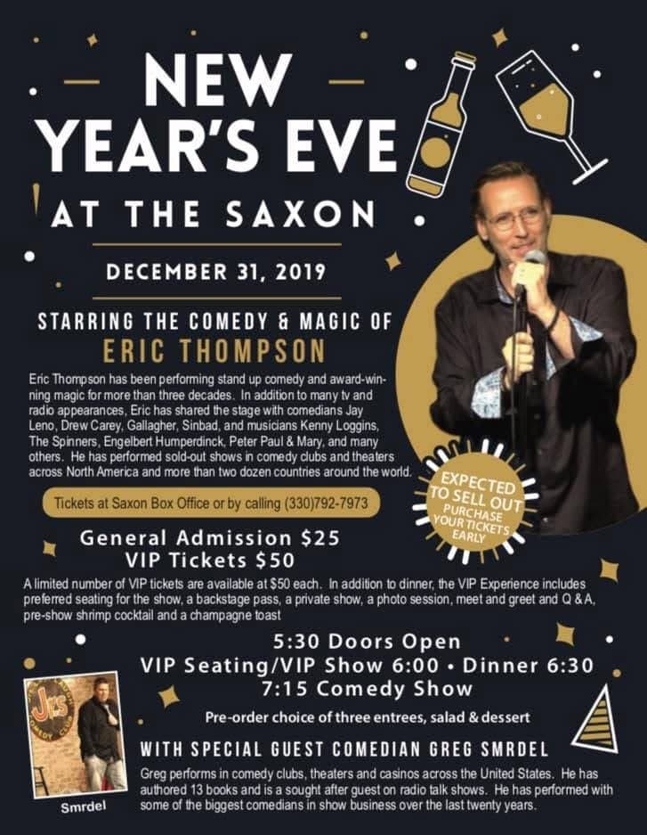 Eric Thompson takes the microphone for what promises to be an unforgettable New Year's Eve celebration at The Saxon, ready to ring in 2020 with his signature blend of comedy and magic.